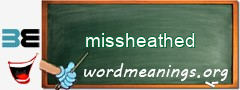 WordMeaning blackboard for missheathed